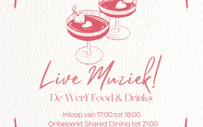 Vier Valentijnsdag bij De Werf!