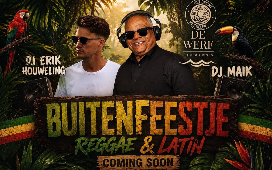BUITENFEESTJE – Latin & Reggae vibes op 21 Juni!