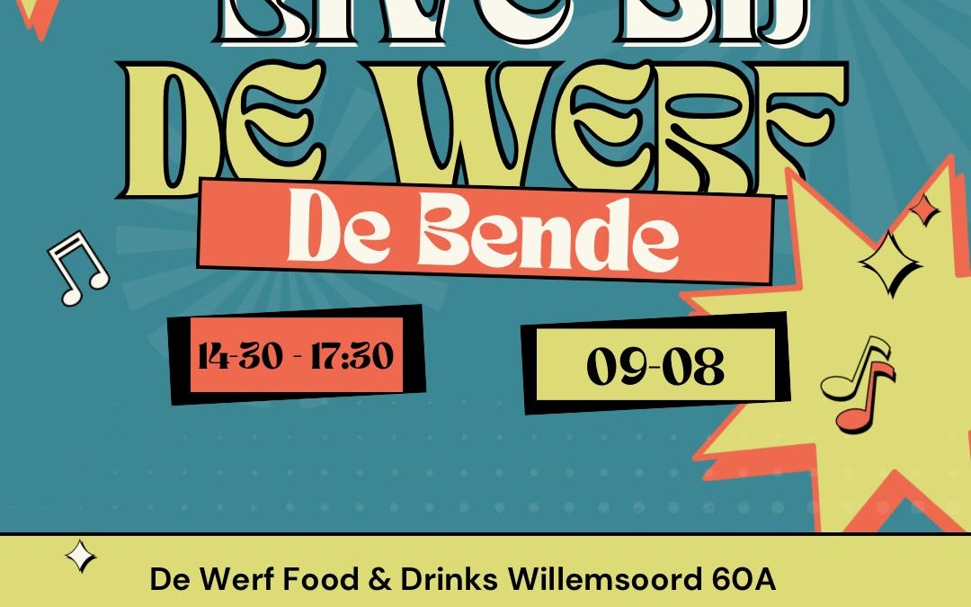 Live Muziek met De Bende bij De Werf Food & Drinks